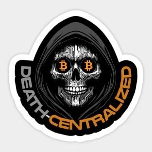 Don't be Afraid of The HODL: Death-Centralized Sticker